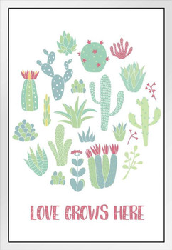 Love Grows Here Cactus Plant Succulent Romance Romantic Gift Valentines Day Decor White Wood Framed Art Poster 20x14