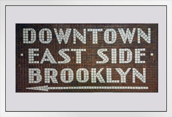 New York City Subway Mosaic Sign Downtown East Side Brooklyn White Wood Framed Poster 20x14