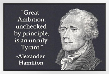 Great Ambition Alexander Hamilton Famous Motivational Inspirational Quote White Wood Framed Poster 14x20
