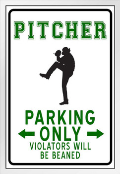 Baseball Pitcher Parking Only Funny Sign White Wood Framed Poster 14x20