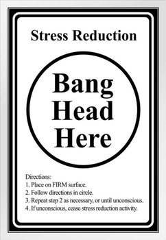 Bang Head Here Stress Reduction Funny White Wood Framed Poster 14x20