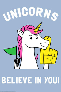 Unicorns Believe In You! Funny Thick Paper Sign Print Picture 8x12