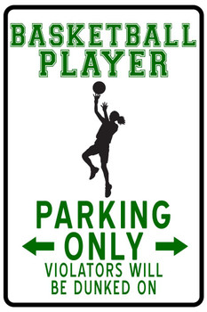 Laminated Basketball Player Female Parking Only Funny Sign Poster Dry Erase Sign 24x36