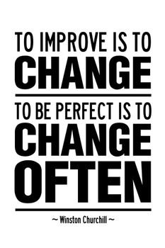 Laminated Winston Churchill To Improve Is To Change To Be Perfect To Often Motivational White Poster Dry Erase Sign 24x36