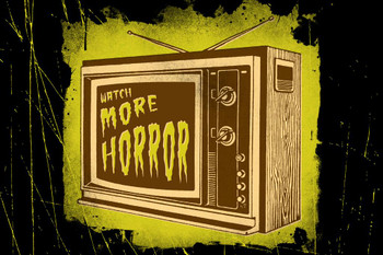 Laminated Watch More Horror Movies Retro TV Monster Creepy Spooky Scary Halloween Decoration Poster Dry Erase Sign 36x24