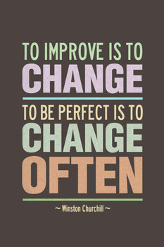 Laminated Winston Churchill To Improve Is To Change Motivational Tan Poster Dry Erase Sign 24x36