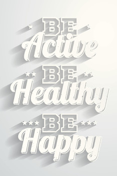 Be Active Healthy Happy Motivational Quote Cool Wall Decor Art Print Poster 12x18