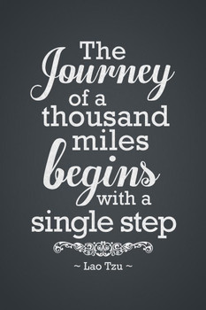 Laminated Lao Tzu The Journey Of A Thousand Miles Begins With A Single Step Motivational Grey Poster Dry Erase Sign 24x36