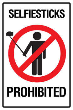 Laminated Warning Sign Selfiesticks Prohibited Selfies Self Portraits Photo Social Networking Poster Dry Erase Sign 24x36
