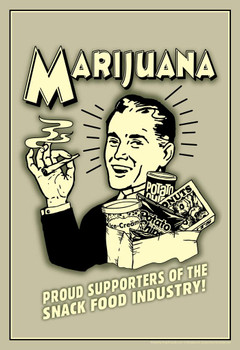Laminated Marijuana! Proud Supporters Of the Snack Food Industry Retro Humor Poster Dry Erase Wall Art 24x36