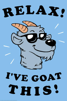 Relax Ive Goat This Got Funny Parody Goat Art Wall Decor Goat Pictures For Walls Farm Animal Pictures Wall Decor Pictures Of Cute Animals Farm Pictures Cool Huge Large Giant Poster Art 36x54