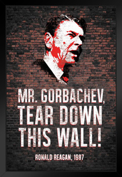 President Ronald Reagan Tear Down This Wall Famous Motivational Inspirational Quote Portrait Cool Wall Decor Art Print Black Wood Framed Poster 14x20