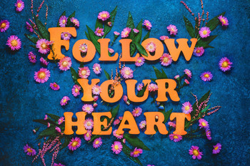 Follow Your Heart Quote With Flowers Motivational Cool Wall Decor Art Print Poster 12x18