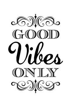 Laminated Good Vibes Only Motivational Inspirational White Poster Dry Erase Sign 24x36