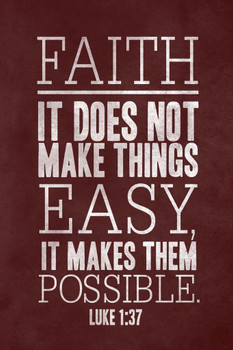 Laminated Luke 1 37 Faith It Does Not Make Things Easy Cool Wall Art Poster Dry Erase Sign 24x36