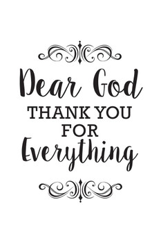 Laminated Dear God Thank You For Everything Inspirational Motivational Success Happiness White Poster Dry Erase Wall Art 24x36