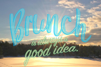 Laminated Brunch Is Always A Good Idea Funny Cool Wall Art Poster Dry Erase Sign 24x36