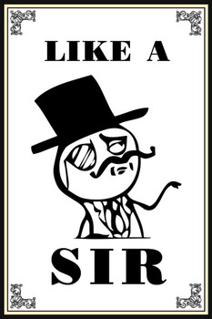Laminated Like A Sir Internet Catchphrase Humorous Saying Cool Wall Art Poster Dry Erase Sign 24x36