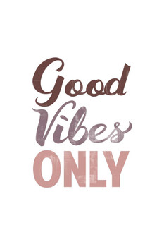 Laminated Good Vibes Only Art Print Cool Wall Art Poster Dry Erase Sign 24x36