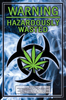 Laminated Warning Hazardously Wasted Funny Poster Dry Erase Sign 24x36