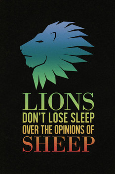 Laminated Lions Do Not Lose Sleep Over The Opinions of Sheep Motivational Poster Dry Erase Wall Art 24x36