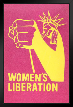 Womens Liberation Statue of Liberty Fist Retro Vintage Female Empowerment Feminist Feminism Woman Rights Matricentric Empowering Equality Justice Freedom Black Wood Framed Art Poster 14x20