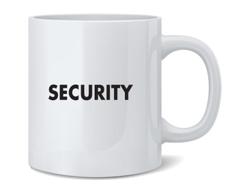 Security Detail Ceramic Coffee Mug Tea Cup Fun Novelty Gift 12 oz
