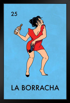 La Borracha Drunk Woman Mexican Lottery Funny Parody Day Of Dead Dia Los Muertos Decorations Mexico Beer Booze Bottle Person Party Drinking Spanish Black Wood Framed Art Poster 14x20