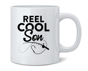 Reel Cool Son Fishing Rod Fisherman Funny Ceramic Coffee Mug Tea Cup Fun Novelty Gift 12 oz