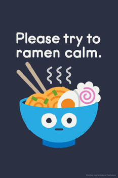 Please Try To Ramen Calm Funny Noodles Send Noods Food Pun Cartoon Cute Retro Cool Wall Decor Art Print Poster 12x18