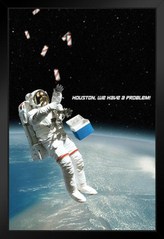 Houston We Have A Problem Astronaut Funny Art Print Stand or Hang Wood Frame Display Poster Print 9x13