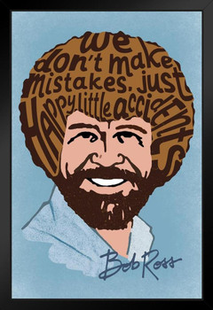 Bob Ross Happy Little Accidents Word Bob Ross Poster Bob Ross Collection Bob Art Painting Happy Accidents Motivational Poster Funny Bob Ross Afro and Beard Stand or Hang Wood Frame Display 9x13