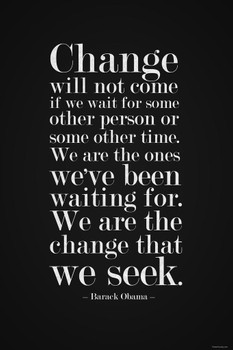 Barack Obama Change Will Not Come If We Wait Famous Motivational Inspirational Quote Thick Paper Sign Print Picture 8x12