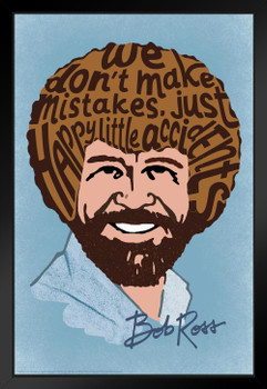 Bob Ross Happy Little Accidents Word Bob Ross Poster Bob Ross Collection Bob Art Painting Happy Accidents Motivational Poster Funny Bob Ross Afro and Beard Black Wood Framed Art Poster 14x20