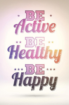 Be Active Healthy Happy Motivational Quote Colorful Art Print Cool Huge Large Giant Poster Art 36x54