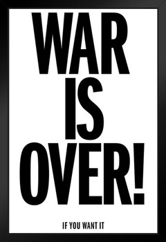 War Is Over If You Want It Motivational Black Wood Framed Art Poster 14x20