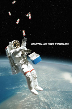 Laminated Houston We Have A Problem Astronaut Funny Poster Dry Erase Sign 12x18