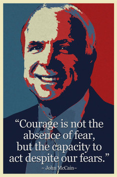 Laminated John McCain Courage Famous Motivational Inspirational Quote Poster Dry Erase Wall Art 24x36