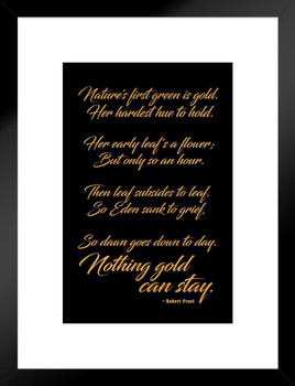 Robert Frost Nothing Gold Can Stay Poem Poetry Inspirational Motivational Classroom Literature Nature Aesthetic Matted Framed Art Wall Decor 20x26