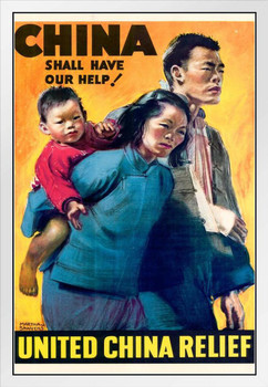 WPA War Propaganda China Shall Have Our Help United China Relief WWII Wartime Vintage White Wood Framed Poster 14x20