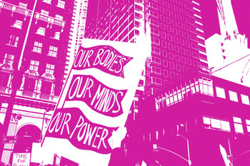 Womens Rights Protest Signs Our Bodies Minds Buildings in Background Female Empowerment Feminist Feminism Woman Matricentric Empowering Equality Justice Freedom Cool Wall Decor Art Print Poster 18x12