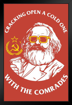 Crack Open A Cold One With Comrades Karl Marx Beer Poster Funny Communist Party Drinking Sign Stand or Hang Wood Frame Display 9x13