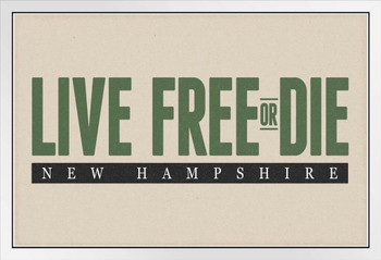 Live Free Or Die New Hampshire Granite State Motto Pride Home Travel Modern Retro Vintage Style White Wood Framed Poster 14x20