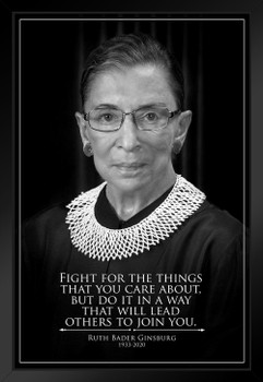 Ruth Bader Ginsburg Quote Fight For the Things You Believe In RIP RBG Tribute Supreme Court Judge Justice Feminist Political Inspirational Motivational Matted Framed Art Wall Decor 20x26