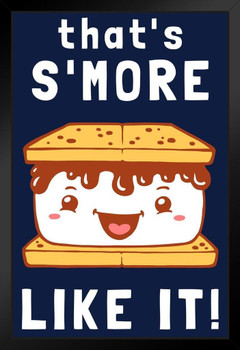 Thats Smore Like It Cute Funny Art Print Stand or Hang Wood Frame Display Poster Print 9x13