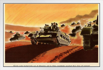 WPA War Propaganda British Tanks Hurled Italy Out Of Abyssinia And In Libya White Wood Framed Poster 20x14
