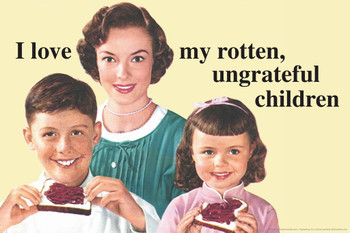 I Love My Rotten Ungrateful Children Humor Stretched Canvas Wall Art 24x16 inch
