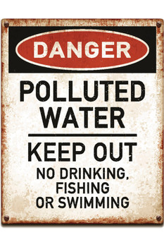 Danger Polluted Water Keep Out No Fishing Drinking Warning Sign Cool Wall Decor Art Print Poster 12x18