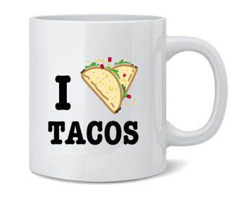I Love Tacos Heart Cute Favorite Food MexicanCoffee Mug 12oz