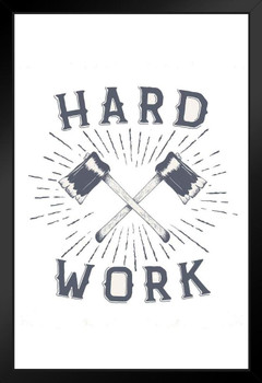 Hard Work Crossed Axes Art Print Stand or Hang Wood Frame Display Poster Print 9x13